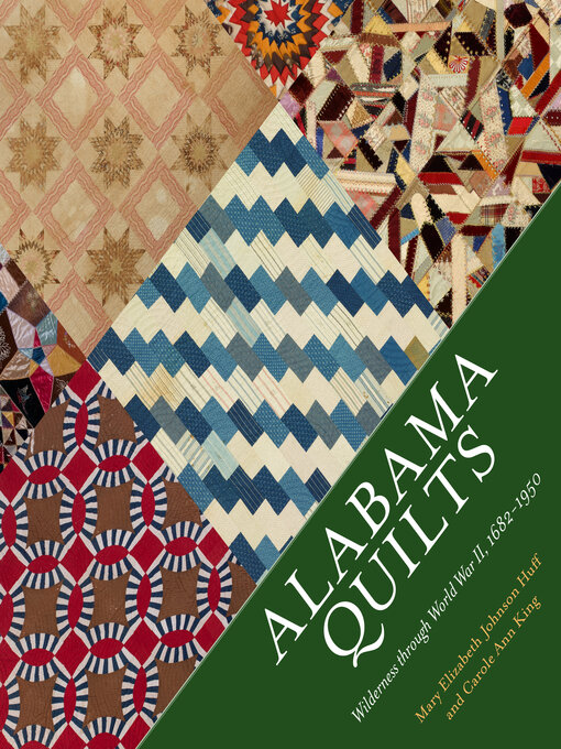 Title details for Alabama Quilts by Mary Elizabeth Johnson Huff - Available